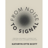 From Noise to Signal: Creating high-impact content that captures your customer's attention