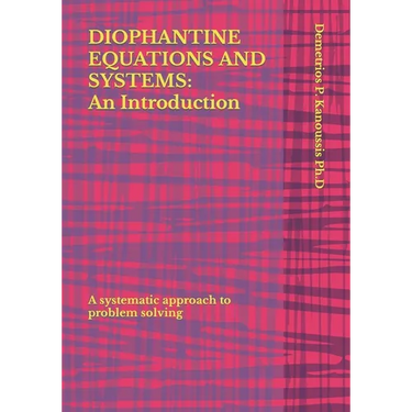 Diophantine Equations and Systems: An Introduction: A systematic approach to problem solving