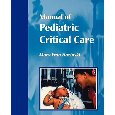 Manual of Pediatric Critical Care