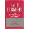 Emile Durkheim on Institutional Analysis