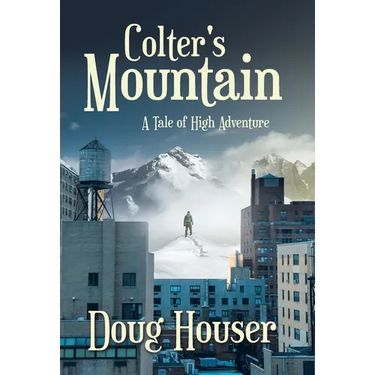 Colter's Mountain: A Tale of High Adventure