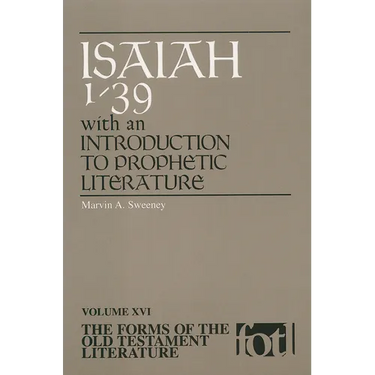 Isaiah 1-39: An Introduction to Prophetic Literature