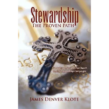 Stewardship: The Proven Path