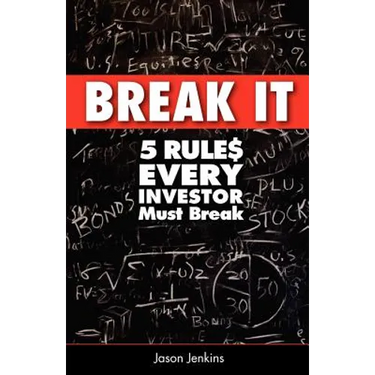 Break It: 5 Rules Every Investor Must Break