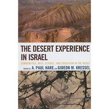 Desert Experience in Israel: Communities, Arts, Science, and Education in the Negev