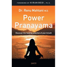 Power Pranayama: The Key to Body-Mind Management