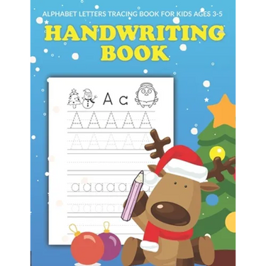Handwriting and Coloring Book for Kids Ages 3-5: Letter Tracing Workbook (Alphabet Writing), Dot to dot, Coloring Pages. Christmas Cover. Great Xmas G
