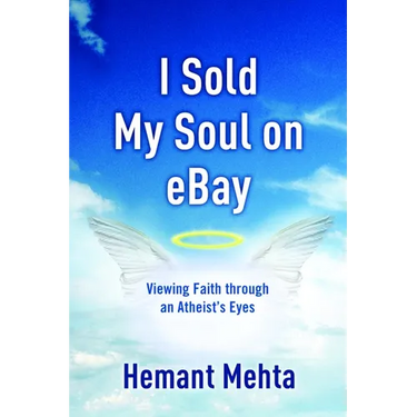 I Sold My Soul on Ebay: Viewing Faith Through an Atheist's Eyes
