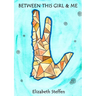 Between This Girl and Me