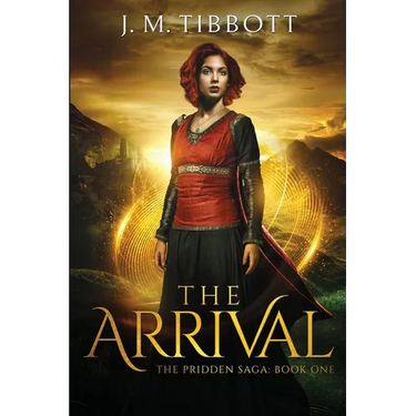 The Arrival: The Pridden Saga: Book One