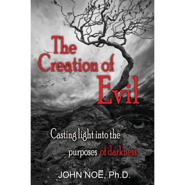 The Creation of Evil