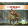 Stegosaurs: Roofed Dinosaurs: Roofed Dinosaurs