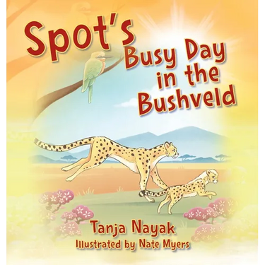 Spot's Busy Day in the Bushveld