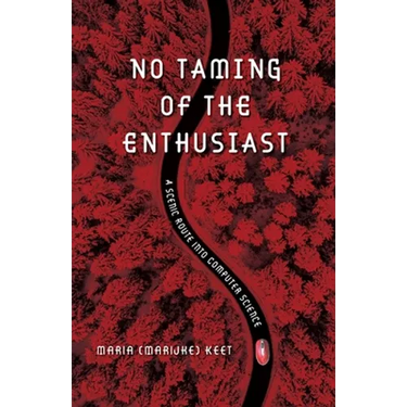 No Taming of the Enthusiast: A scenic route into computer science