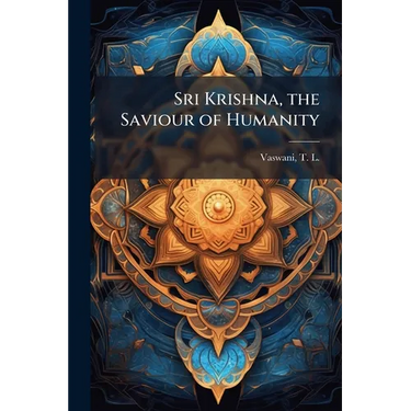 Sri Krishna, the Saviour of Humanity