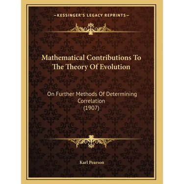 Mathematical Contributions To The Theory Of Evolution: On Further Methods Of Determining Correlation (1907)