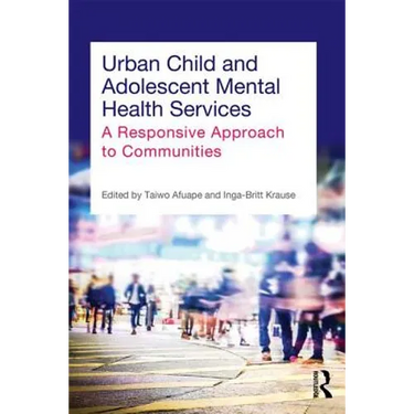 Urban Child and Adolescent Mental Health Services: A Responsive Approach to Communities