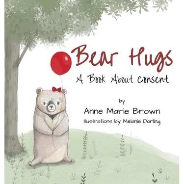 Bear Hugs A Book About Consent