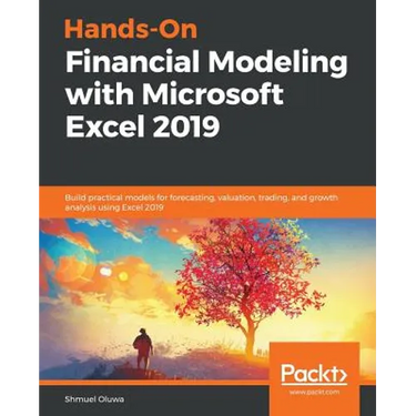 Hands-On Financial Modeling with Microsoft Excel 2019