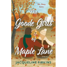 The Goode Girls of Maple Lane