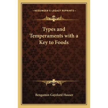 Types and Temperaments with a Key to Foods