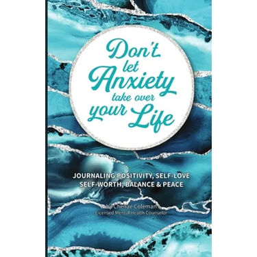 Don't Let Anxiety Take Over Your Life Paperback