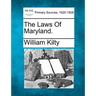 The Laws Of Maryland.