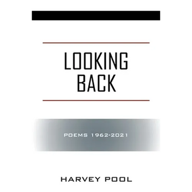 Looking Back: Poems 1962-2021