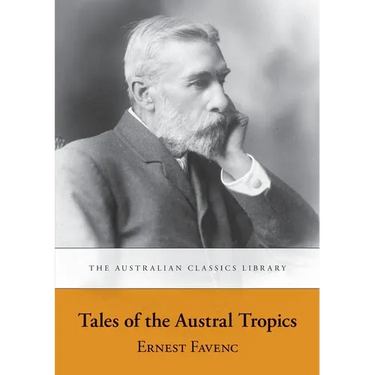 Tales of the Austral Tropics