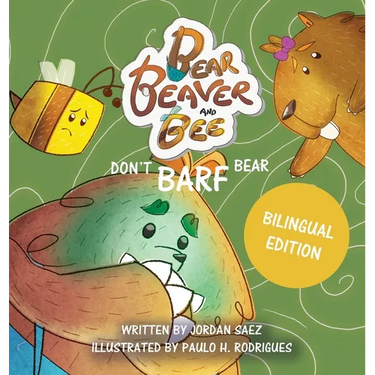 Bear, Beaver, and Bee: Don't Barf Bear!