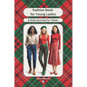 Fashion Book for Girls, Teens, Young Ladies. A Style Journey for Teenage Girls
