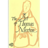 The Art of Thomas Merton