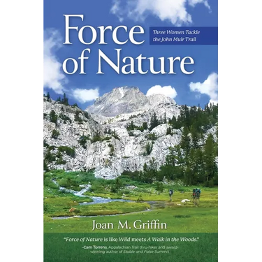 Force of Nature: Three Women Tackle The John Muir Trail