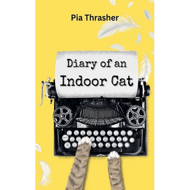 Diary of an Indoor Cat