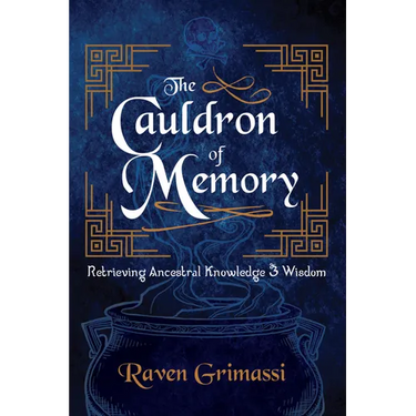 The Cauldron of Memory: Retrieving Ancestral Knowledge & Wisdom