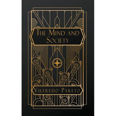 The Mind and Society: Volume I
