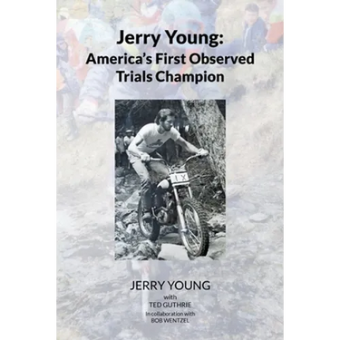 Jerry Young: America's First Observed Trials Champion