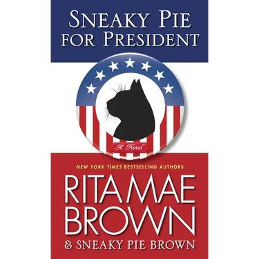 Sneaky Pie for President