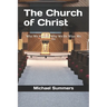 The Church of Christ: Who We Are and Why We Do What We Do