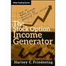 The Stock Option Income Generator: How to Make Steady Profits by Renting Your Stocks