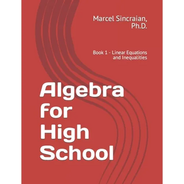 Algebra for High School: Book 1 - Linear Equations and Inequalities
