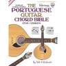 The Portuguese Guitar Chord Bible: Lisboa Tuning 1,728 Chords