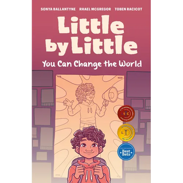 Little by Little: You Can Change the World