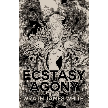 The Ecstasy of Agony