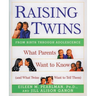 Raising Twins: What Parents Want to Know (and What Twins Want to Tell Them)