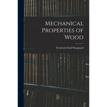 Mechanical Properties of Wood