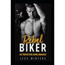 Rebel Biker: MC Protective Alpha Romance
