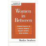 Women in Between: Female Roles in a Male World: Mount Hagen, New Guinea