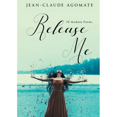 Release Me: 50 Modern Poems