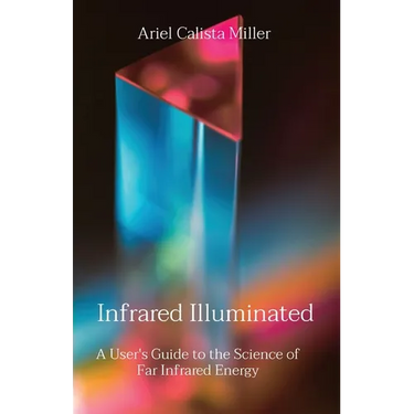 Infrared Illuminated: A User's Guide to the Science of Far Infrared Energy